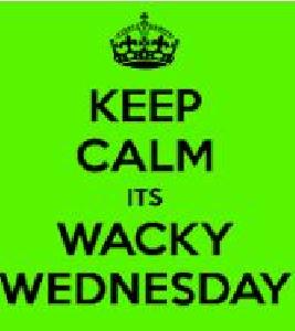 Wacky Wednesdays