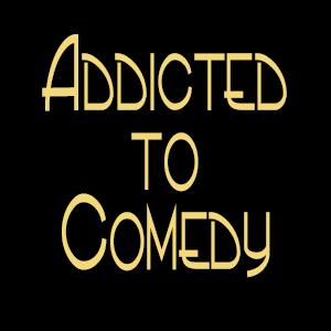 Addicted to Comedy 