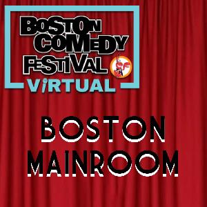 Boston Comedy Festival Virtual Boston Mainroom