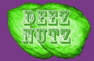 Deez Nuts