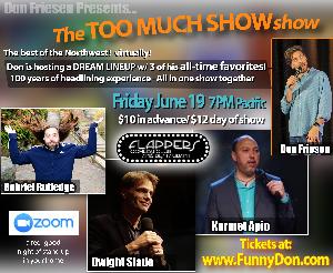 Don Friesen Presents The TOO MUCH SHOW Show