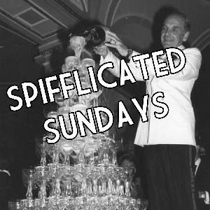 Spifflicated Sundays